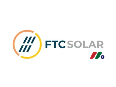 太阳能跟踪器系统提供商：FTC Solar(FTCI)